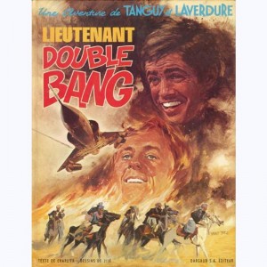 Tanguy et Laverdure : Tome 13, Lieutenant Double Bang