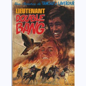 Tanguy et Laverdure : Tome 13, Lieutenant Double Bang : 