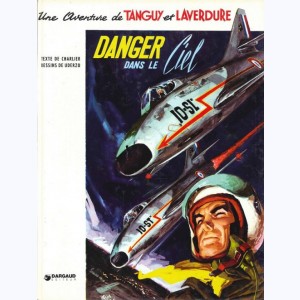Tanguy et Laverdure : Tome 3, Danger dans le ciel : 