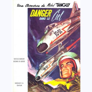 Tanguy et Laverdure : Tome 3, Danger dans le ciel : 