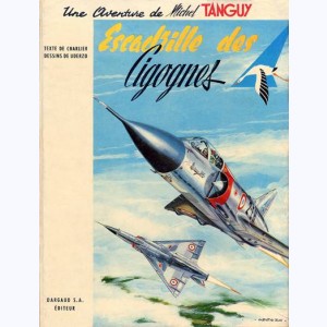 Tanguy et Laverdure : Tome 4, Escadrille des cigognes : 