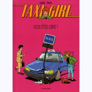 Taxi girl : Tome 1, Vous étes libre ?