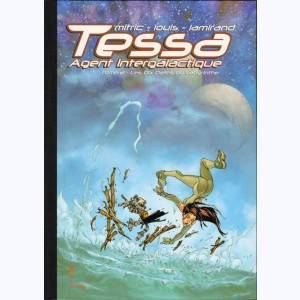 Tessa, agent intergalactique : Tome 2, Les dix dalles du labyrinthe
