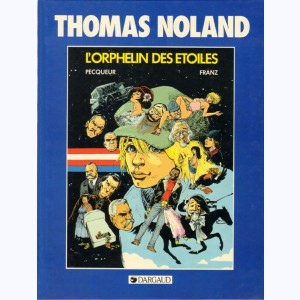 Thomas Noland : Tome 3, L'orphelin des étoiles : 