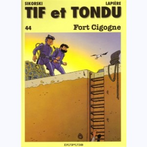 Tif et Tondu : Tome 44, Fort cigogne