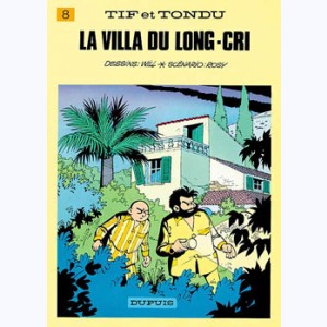 Tif et Tondu : Tome 8, La villa du Long-Cri