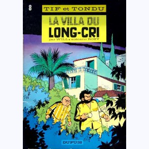 Tif et Tondu : Tome 8, La villa du Long-Cri : 