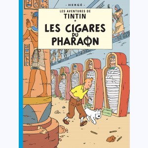 Tintin : Tome 4, Les cigares du Pharaon