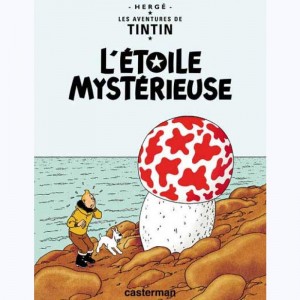 Tintin : Tome 10, L'étoile mystérieuse