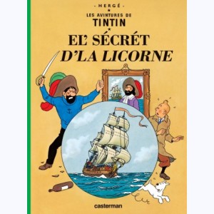 Tintin : Tome 11, El' sécrét d'la licorne : 