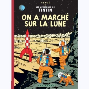 Tintin : Tome 17, On a marché sur la lune : 