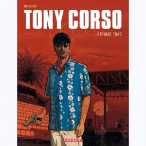 Tony Corso : Tome 2, Prime time