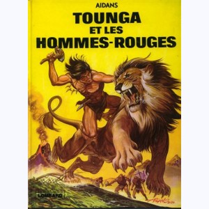 Tounga : Tome 2, Tounga et les hommes-rouges : 