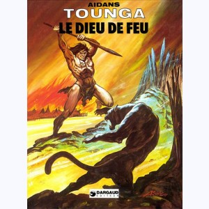 Tounga : Tome 3, Le dieu de feu : 