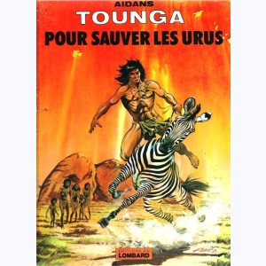 Tounga : Tome 12, Pour sauver les Urus