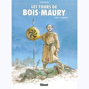 Les tours de Bois-Maury : Tome 8, Le Seldjouki