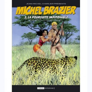 Michel Brazier : Tome 3, La poursuite impitoyable