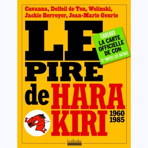 Hara Kiri 1960-1985, Le Pire d'Hara Kiri