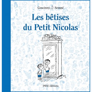 Le Petit Nicolas : Tome 7, Les bêtises du Petit Nicolas
