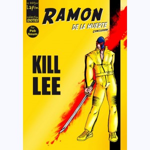 Ramon de la Muerte : Tome 4, Kill Lee