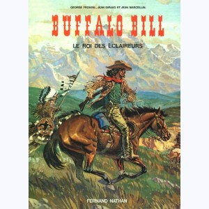 Les grands hommes de l'Ouest, Buffalo Bill - Le roi des éclaireurs