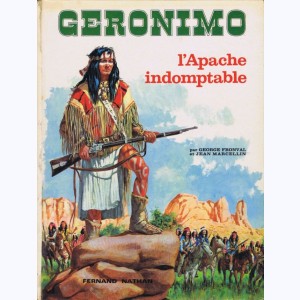 Les grands hommes de l'Ouest, Géronimo - L'Apache indomptable