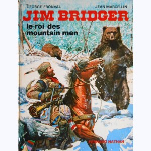 Les grands hommes de l'Ouest, Jim Bridger - Le roi des mountain men