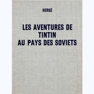 Les aventures de Tintin N&B : Tome 1, Tintin au pays des soviets : 