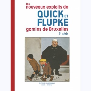 Les exploits de Quick et Flupke : Tome 3, Les nouveaux exploits de Quick et Flupke gamins de Bruxelles (3e série)