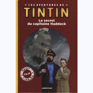 Les aventures de Tintin au cinéma, Le secret du capitaine Haddock : 