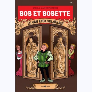 Bob et Bobette : Tome 351, Le Van Eyck volatisilé