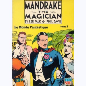 Mandrake : Tome 2, Le monde fantastique