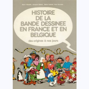 Histoire de la bande dessinée en France et en Belgique, des origines à nos jours : 