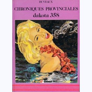 Chroniques provinciales, Dakota 358