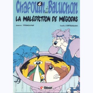 Chafouin et Baluchon : Tome 4, La malédiction de Mégodas
