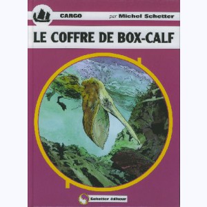 Cargo : Tome 2, Le coffre de Box-Calf