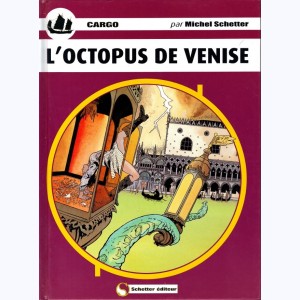 Cargo : Tome 9, L'Octopus de Venise