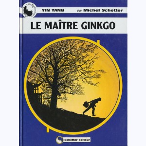 Yin Yang : Tome 6, Le maître Ginkgo