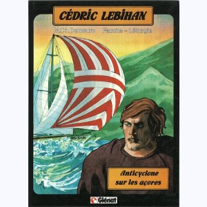 Cédric Lebihan, Anticyclone sur les Açores