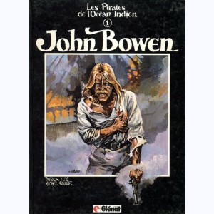 Les pirates de l'Océan Indien : Tome 1, John Bowen