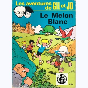 225 : Les aventures de Gil et Jo : Tome 2, Le Melon blanc