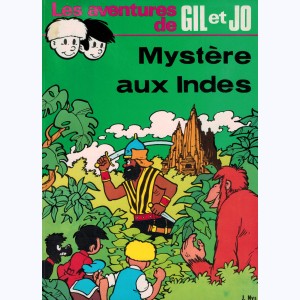 Les aventures de Gil et Jo : Tome 3, Mystère aux Indes
