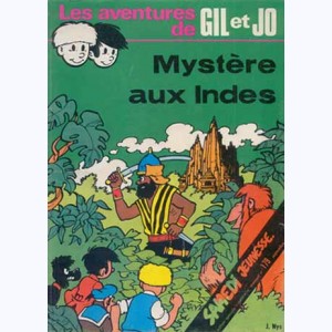 179 : Les aventures de Gil et Jo : Tome 3, Mystère aux Indes