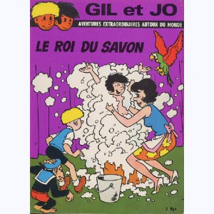 Les aventures de Gil et Jo : Tome 11, Le Roi du savon