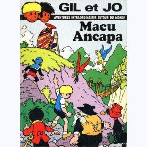 Les aventures de Gil et Jo : Tome 18, Macu Ancapa