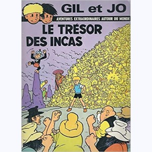 Les aventures de Gil et Jo : Tome 19, Le Trésor des Incas