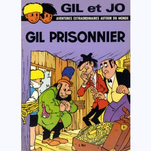 Les aventures de Gil et Jo : Tome 21, Gil prisonnier
