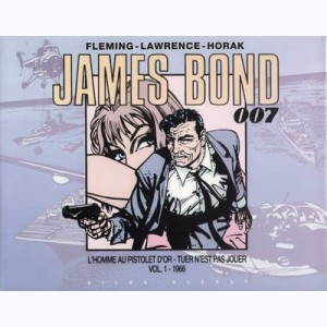 James Bond (Horak) : Tome 1, L'Homme au pistolet d'or - Tuer n'est pas jouer - 1966