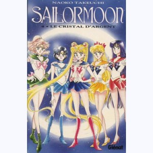 Sailor Moon : Tome 4, Le crystal d'argent
