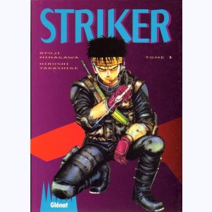 Striker : Tome 1